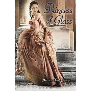 Princess of Glass (Hardcover).Opens in a new window