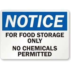 Notice For Food Storage Only, No Chemicals Permitted Engineer Grade 