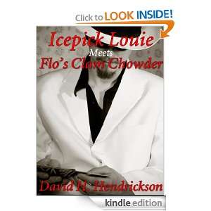 Icepick Louie Meets Flos Clam Chowder David H. Hendrickson  