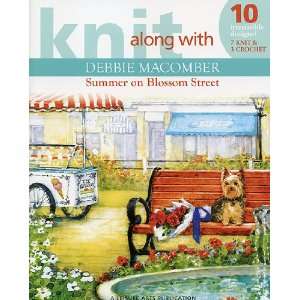  Knit Along with Debbie Macomber   Summer on Blossom Street 
