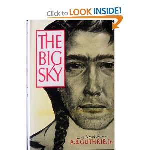  The Big Sky A. B. (SIGNED) GUTHRIE Books
