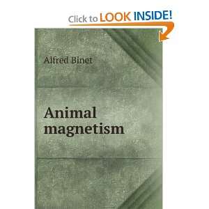  Animal magnetism Alfred Binet Books