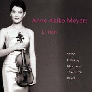 Anne Akiko Meyers Plays Satoh / Debussy / Messiaen / Takemitsu / Ravel