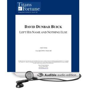  David Dunbar Buick Left His Name and Nothing Else (Audible 