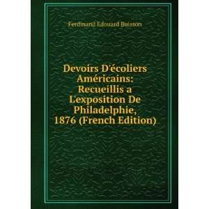   Philadelphie, 1876 (French Edition) Ferdinand Edouard Buisson Books