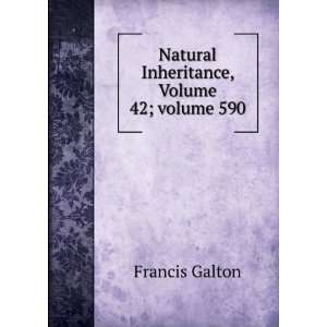  Natural Inheritance, Volume 42;Â volume 590 Francis Galton Books