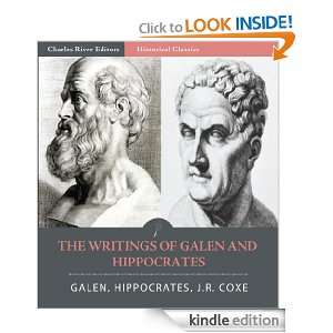 The Writings of Hippocrates and Galen J.R. Coxe, Galen, Hippocrates 