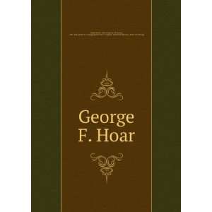  George F. Hoar 3d session, 1904 1905. [from old catalog 