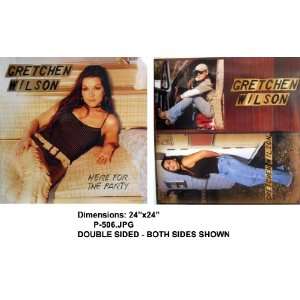 GRETCHEN WILSON HERE FOR PARTY 2 SIDE POSTER 24x24 Poster