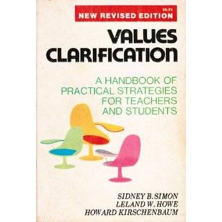 Values Clarification A Handbook of Practical Strategies for Teachers 