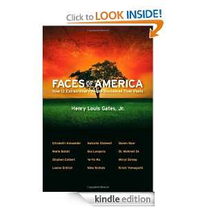 Faces of America Henry Louis Gates Jr.  Kindle Store