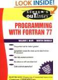 Schaums Outline of Programming With Fortran 77 (Schaums Outline 