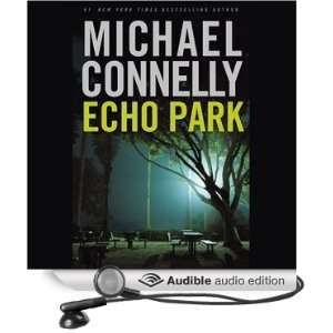   Echo Park (Audible Audio Edition) Michael Connelly, Len Cariou Books