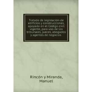   , abogados y agentes de negocios Manuel RincoÌn y Miranda Books