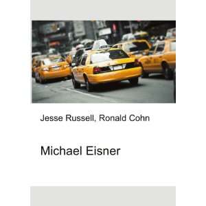 Michael Eisner Ronald Cohn Jesse Russell  Books
