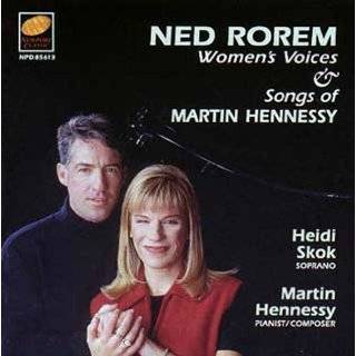 Ned Rorem Womens Voices; Songs of Martin Hennessy by Martin Hennessy 