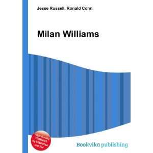  Milan Williams Ronald Cohn Jesse Russell Books