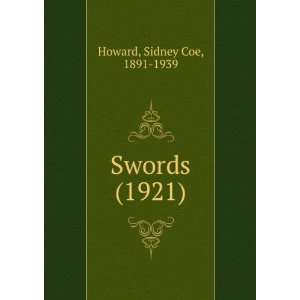  Swords, (9781275293250) Sidney Coe Howard Books