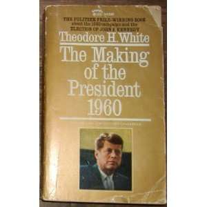  The Making of a President, 1960 Theodore H. White Books