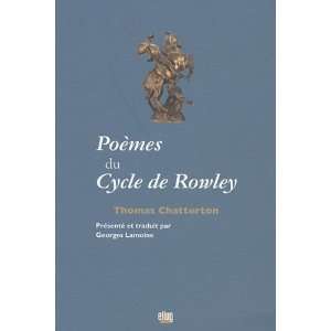  Poèmes du Cycle de Rowley Thomas Chatterton Books
