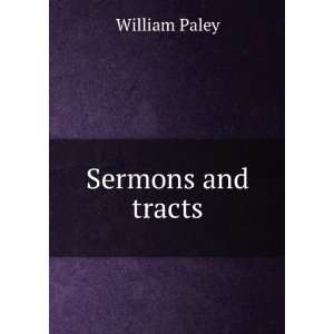  Sermons and Tracts William Paley Books