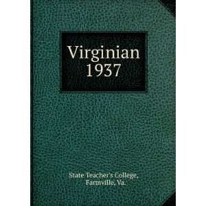  Virginian. 1937 Farmville, Va. State Teachers College 