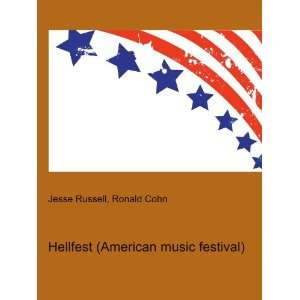 Hellfest (American music festival) Ronald Cohn Jesse Russell  