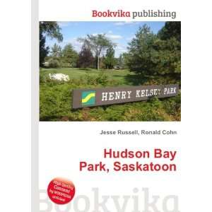  Hudson Bay Park, Saskatoon Ronald Cohn Jesse Russell 
