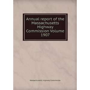  Annual report of the Massachusetts Highway Commission 