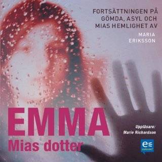 Emma, Mias dotter [Emma, Mias Daughter] by Maria Eriksson and Marie 