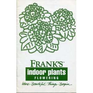  Franks Indoor Plants Flowers Where Beautiful Things Begin 