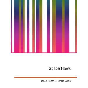  Space Hawk Ronald Cohn Jesse Russell Books