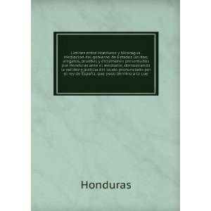   por el rey de EspaÃ±a, que puso tÃ©rmino a la cue Honduras Books