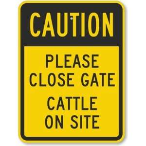  Caution   Please Close Gate Cattle On Site Diamond Grade 