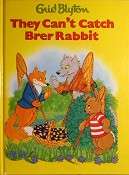 They Cant Catch Brer Rabbit   Blyton Enid   Marlowes Books
