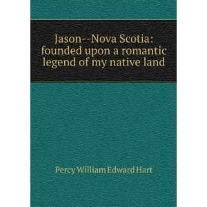   Romantic Legend of My Native Land Percy William Edward Hart Books