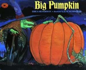 Big Pumpkin by Erica Silverman and Erica Siverman 1995, Paperback 