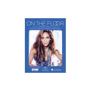  On the Floor (Piano Vocal Guitar, Sheet Music) Jennifer 