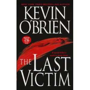    The Last Victim [Mass Market Paperback] Kevin OBrien Books