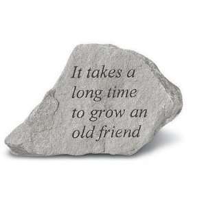   74340 It Takes a Long Time to Grow an Old Friend Patio, Lawn & Garden