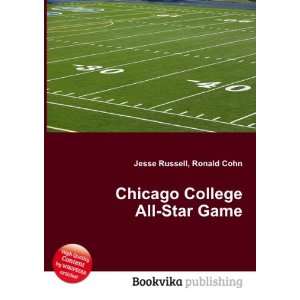  Chicago College All Star Game Ronald Cohn Jesse Russell 