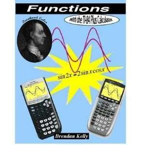  Functions using the TI 84 Plus