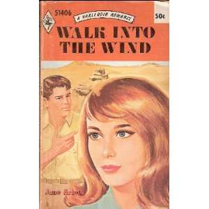    Walk Into the Wind (Harlequin Romance 51406) Jane Arbor Books